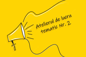Invitație la ATELIERUL DE LUCRU TEMATIC NR. 2 – profil turism și alimentație
